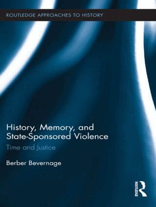 Berber Bevernage - History, Memory, and State-Sponsored Violence, Häftad
