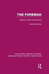 bokomslag The Foreman (RLE: Organizations)