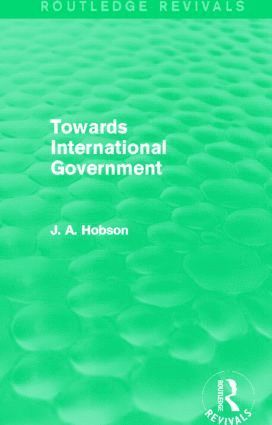bokomslag Towards International Government (Routledge Revivals)
