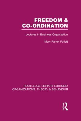 Freedom and Co-ordination (RLE: Organizations) 1