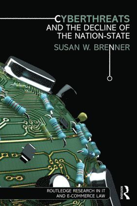 bokomslag Cyberthreats and the Decline of the Nation-State