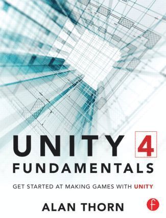 Alan Thorn, UK) Thorn, Alan (National Film & Television School, Upminster - Unity 4 Fundamentals, Häftad