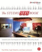 bokomslag The Studio SOS Book: Solutions and Techniques for the Project Recording Studio