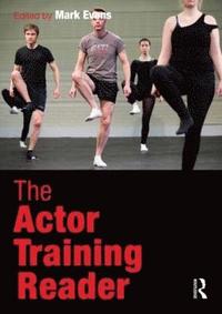 bokomslag The Actor Training Reader
