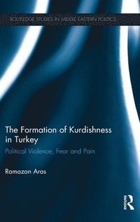 bokomslag The Formation of Kurdishness in Turkey