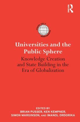 Brian Pusser, Ken Kempner, Simon Marginson, Imanol Ordorika - Universities and the Public Sphere, Häftad