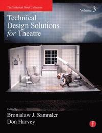bokomslag Technical Design Solutions for Theatre Volume 3