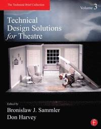 bokomslag Technical Design Solutions for Theatre Volume 3 Paperback