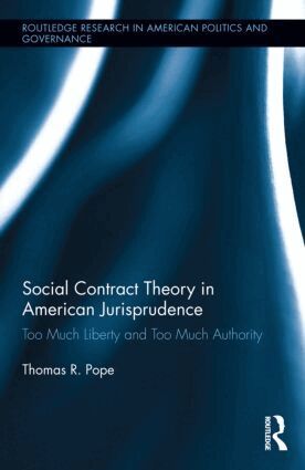 Thomas R. Pope - Social Contract Theory in American Jurisprudence, Inbunden
