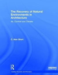 bokomslag The Recovery of Natural Environments in Architecture