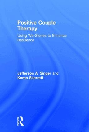 Jefferson A. Singer, Karen Skerrett - Positive Couple Therapy, Inbunden