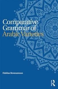bokomslag Comparative Grammar of Arabic Varieties