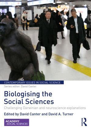 David Canter, David Turner - Biologising the Social Sciences, Inbunden