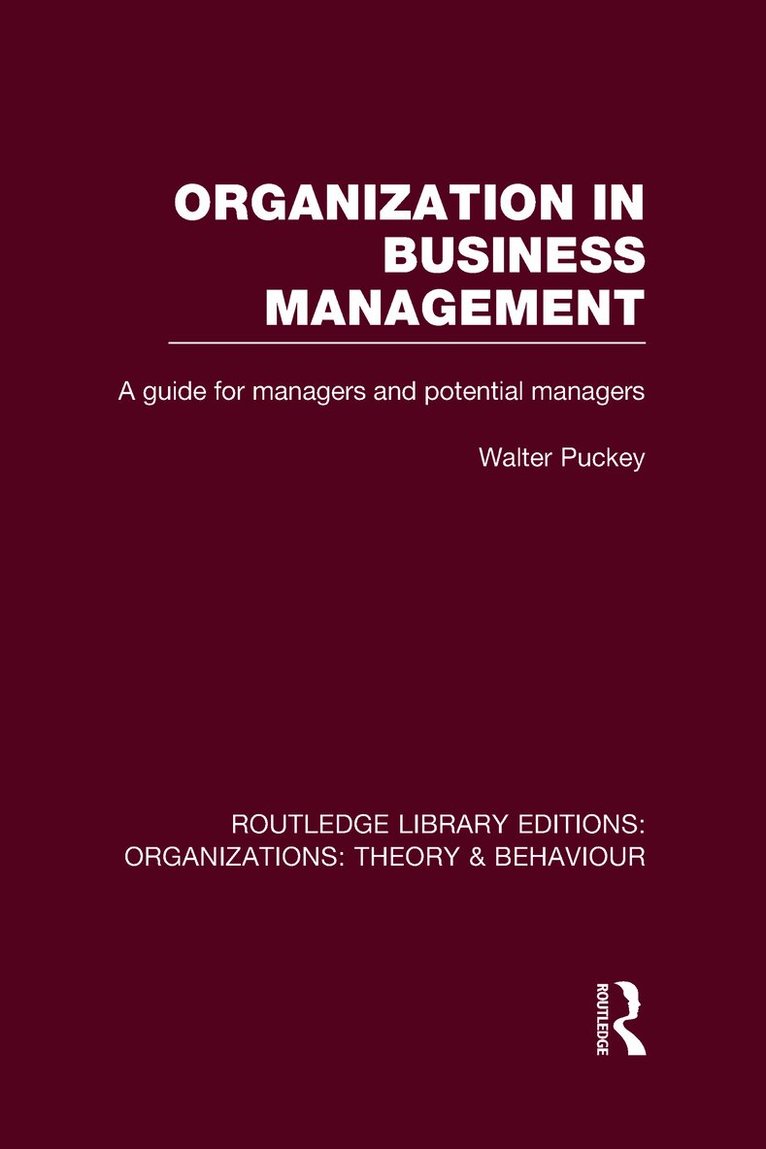 Organization in Business Management (RLE: Organizations)