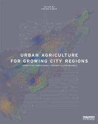 bokomslag Urban Agriculture for Growing City Regions