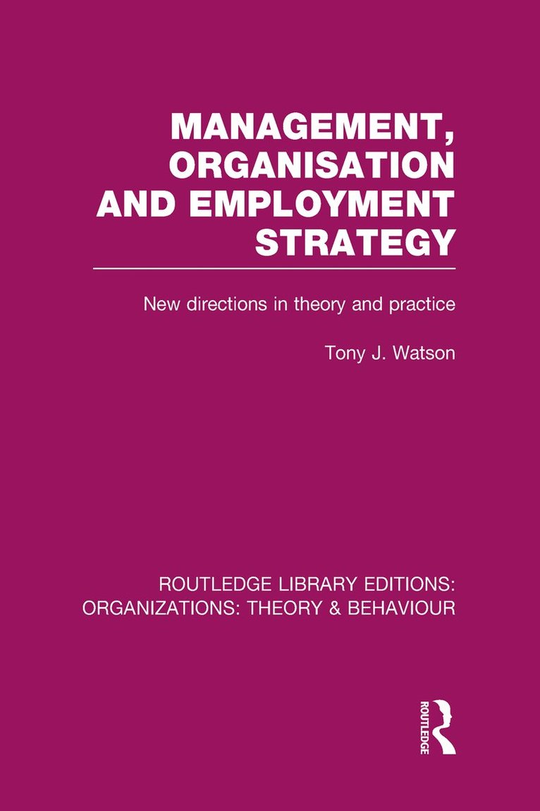 Management Organization and Employment Strategy (RLE: Organizations)