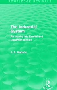bokomslag The Industrial System (Routledge Revivals)