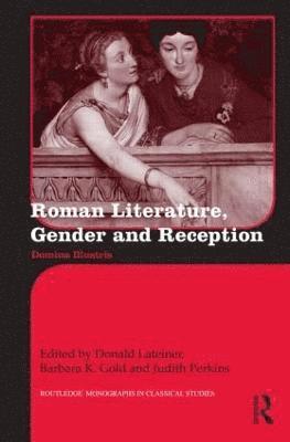 Roman Literature, Gender and Reception 1
