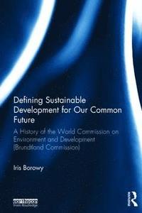 bokomslag Defining Sustainable Development for Our Common Future