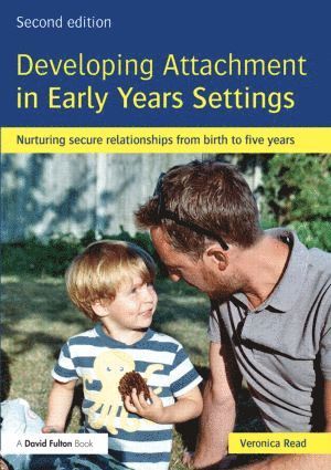 bokomslag Developing Attachment in Early Years Settings