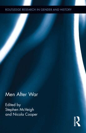 Stephen McVeigh, Nicola Cooper - Men After War, Inbunden