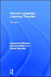 Rosamond Mitchell, Florence Myles, Emma Marsden - Second Language Learning Theories, Inbunden