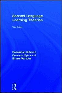 Rosamond Mitchell, Florence Myles, Emma Marsden - Second Language Learning Theories, Inbunden