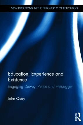 John Quay - Education, Experience and Existence, Inbunden