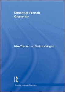 Mike Thacker, Casimir d'Angelo - Essential French Grammar, Inbunden