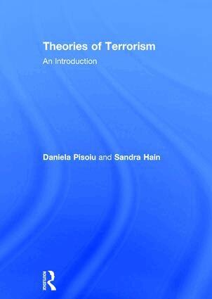 Daniela Pisoiu, Sandra Hain - Theories of Terrorism, Inbunden