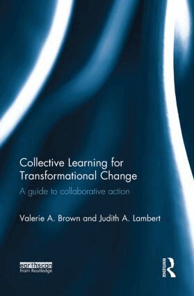 Valerie A. Brown, Judith A. Lambert - Collective Learning for Transformational Change, Häftad