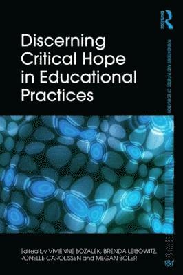 bokomslag Discerning Critical Hope in Educational Practices