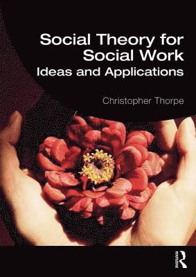 bokomslag Social Theory for Social Work