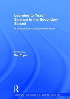 Rob Toplis - Learning to Teach Science in the Secondary School, Inbunden
