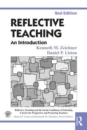 Kenneth M. Zeichner, Daniel P. Liston - Reflective Teaching, Häftad