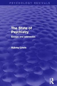 bokomslag State of Psychiatry (Psychology Revivals)