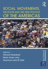 bokomslag Social Movements, the Poor and the New Politics of the Americas