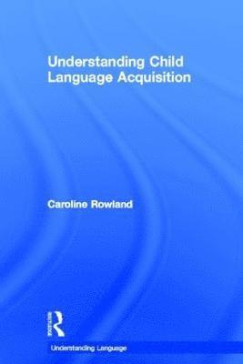 Understanding Child Language Acquisition 1