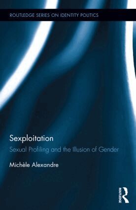 Michèle Alexandre - Sexploitation, Inbunden
