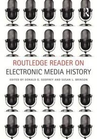 bokomslag Routledge Reader on Electronic Media History