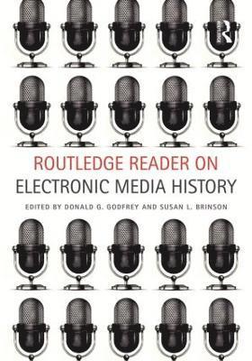 Routledge Reader on Electronic Media History