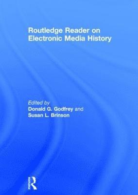 Routledge Reader on Electronic Media History 1