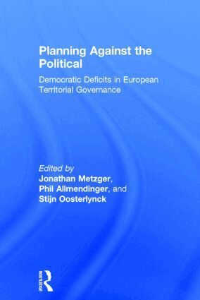 Jonathan Metzger, Philip Allmendinger, Stijn Oosterlynck - Planning Against the Political, Inbunden