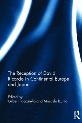 The Reception of David Ricardo in Continental Europe and Japan 1