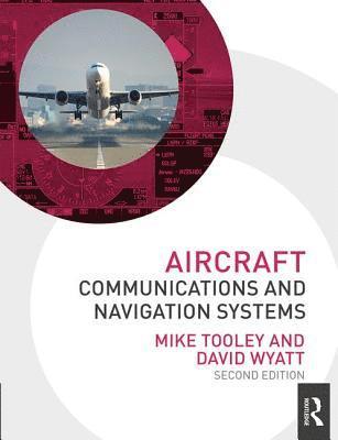 Mike Tooley, David Wyatt - Aircraft Communications and Navigation Systems, Häftad