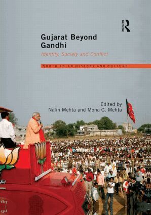 Nalin Mehta, Mona G. Mehta - Gujarat Beyond Gandhi, Häftad