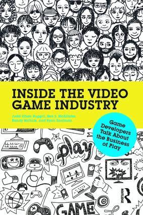 Judd Ruggill, Ken McAllister, Randy Nichols, Ryan Kaufman, USA) McAllister, Ken (University of Arizona - Inside the Video Game Industry, Häftad
