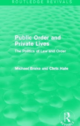 Michael Brake, Chris Hale - Public Order and Private Lives (Routledge Revivals), Inbunden