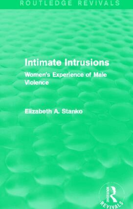 Elizabeth Stanko - Intimate Intrusions (Routledge Revivals), Inbunden