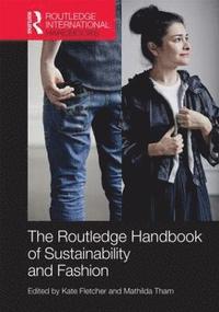 bokomslag Routledge Handbook of Sustainability and Fashion